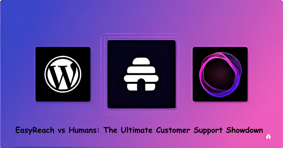 EasyReach vs Humans